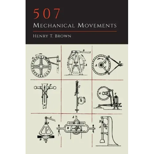 507 Mechanical Movements - Paperback