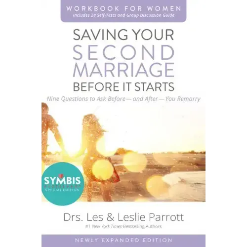 Saving Your Second Marriage Before It Starts Workbook for Women Updated: Nine Questions to Ask Before---And After---You Remarry - Paperback