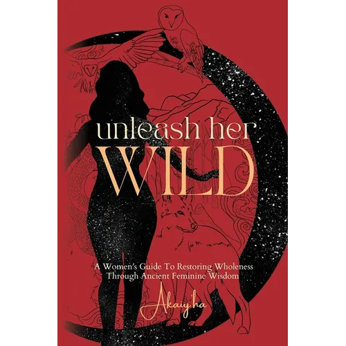 Unleash Her Wild - Paperback