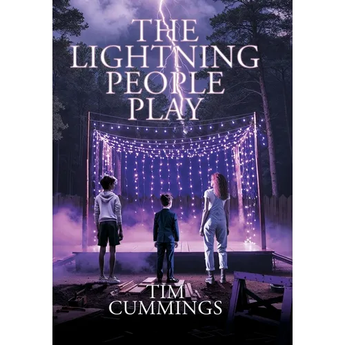 The Lightning People Play - Hardcover