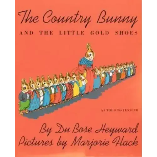 The Country Bunny and the Little Gold Shoes - Paperback