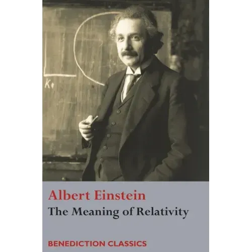 The Meaning of Relativity - Hardcover