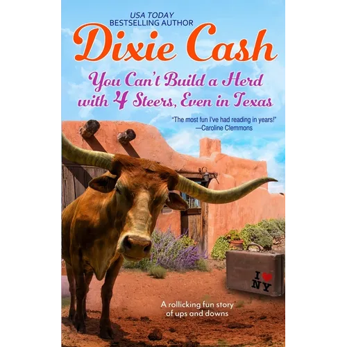 You Can't Build a Herd with 4 Steers, Even in Texas - Paperback