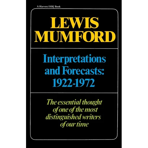 Interpretations & Forecasts 1922-1972: Studies in Literature, History, Biography, Technics, and Contemporary Society - Paperback