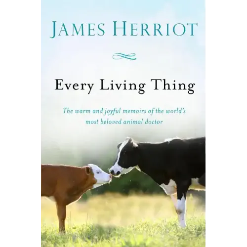 Every Living Thing: The Warm and Joyful Memoirs of the World's Most Beloved Animal Doctor - Paperback