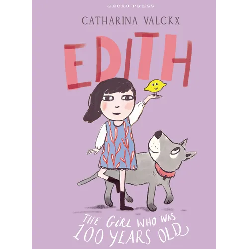 Edith: The Girl Who Was 100 Years Old - Hardcover