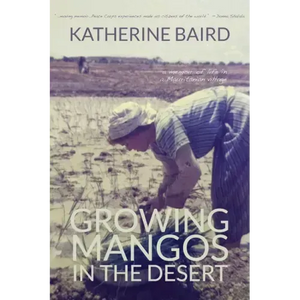 Growing Mangos in the Desert: a memoir of life in a Mauritanian village - Paperback
