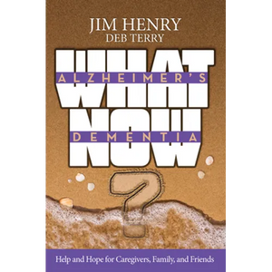 Alzheimer's. Dementia What Now?: Help and Hope for Caregivers, Family, and Friends - Paperback