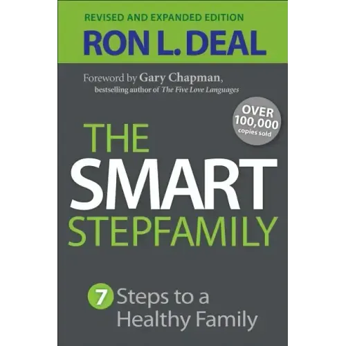 The Smart Stepfamily: Seven Steps to a Healthy Family - Paperback