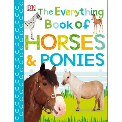 The Everything Book of Horses and Ponies - Paperback
