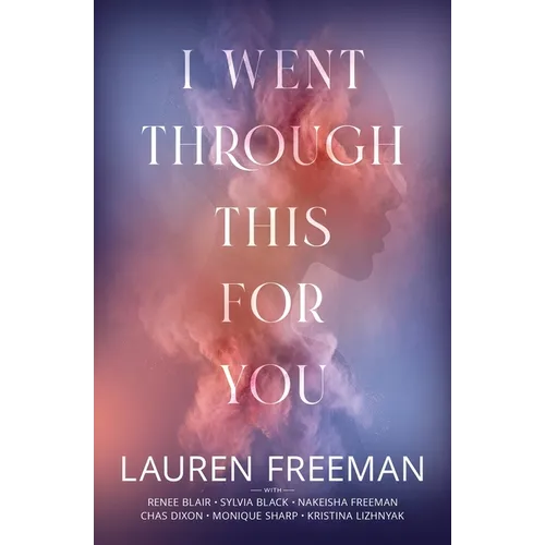 I Went Through This For You - Paperback