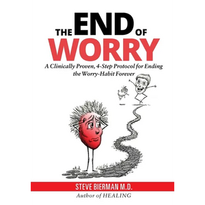 The END of WORRY: A Clinically Proven, 4-Step Protocol for Ending the Worry-habit, Forever - Paperback