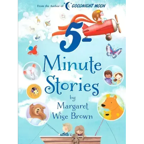 Margaret Wise Brown 5-Minute Stories - Hardcover