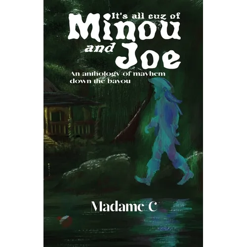 It's All 'Cuz of Minou and Joe - Paperback