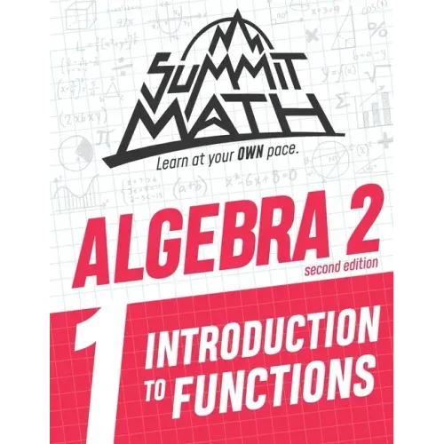 Summit Math Algebra 2 Book 1: Introduction to Functions - Paperback