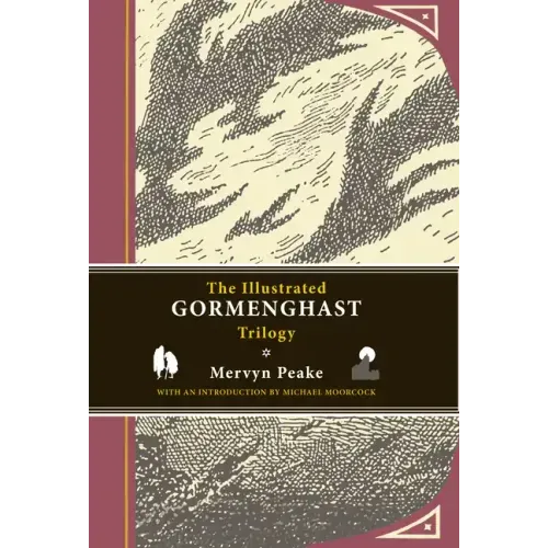 The Illustrated Gormenghast Trilogy - Hardcover