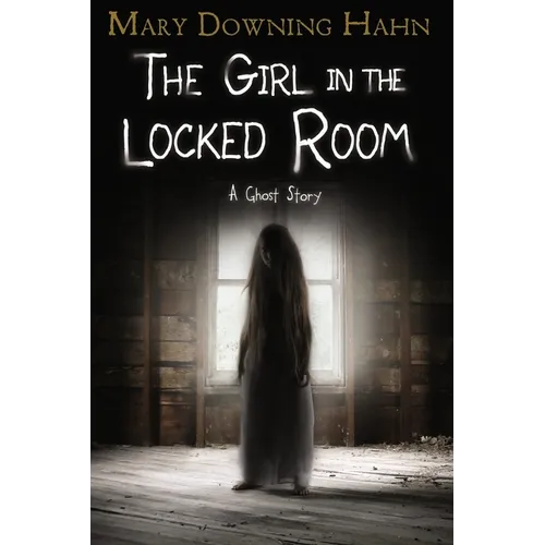 The Girl in the Locked Room: A Ghost Story - Paperback