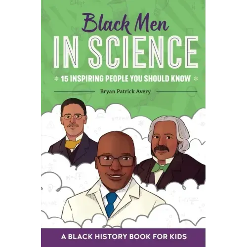 Black Men in Science: A Black History Book for Kids - Paperback