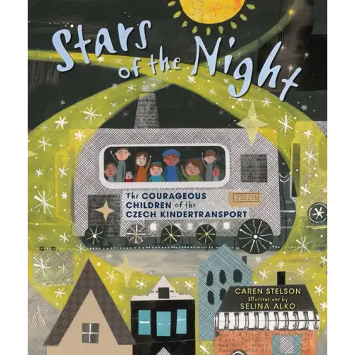 Stars of the Night: The Courageous Children of the Czech Kindertransport - Hardcover