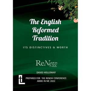 The English Reformed Tradition: Its Differences and Worth - Paperback
