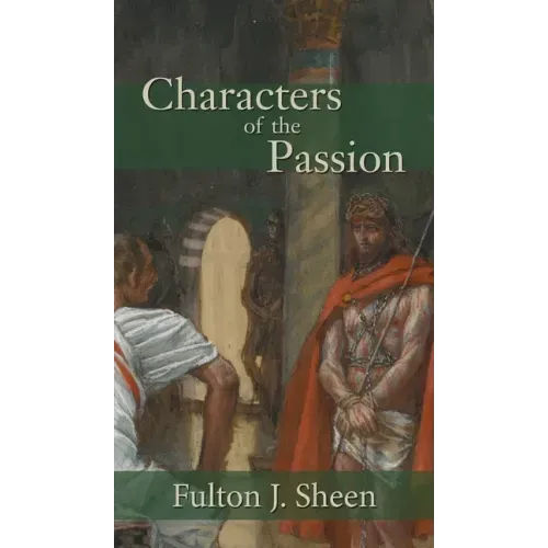 Characters of the Passion - Hardcover