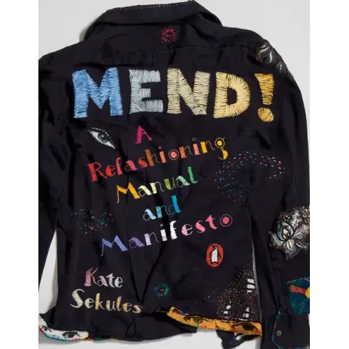 Mend!: A Refashioning Manual and Manifesto - Paperback