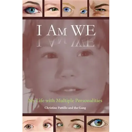I Am WE: My Life with Multiple Personalities - Paperback