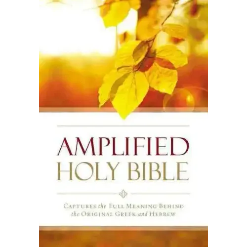 Amplified Outreach Bible, Paperback: Capture the Full Meaning Behind the Original Greek and Hebrew - Paperback