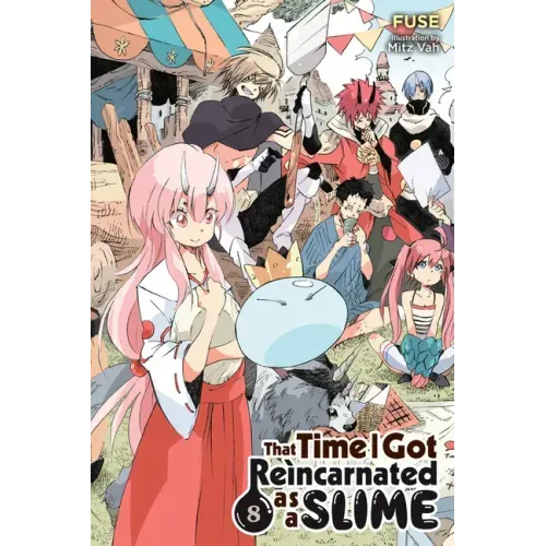 That Time I Got Reincarnated as a Slime, Vol. 8 (Light Novel): Volume 8 - Paperback