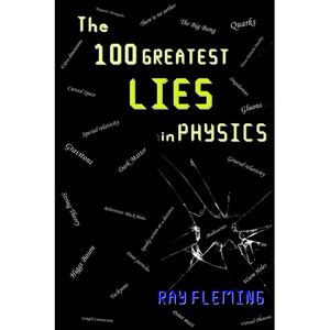 The 100 Greatest Lies in Physics - Paperback