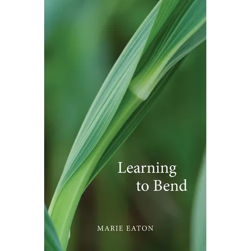 Learning to Bend - Paperback