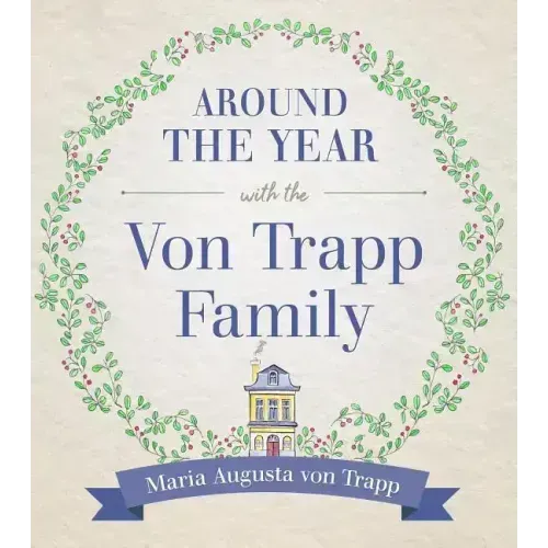 Around the Year with the Vontrapp Family - Hardcover