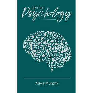 Reverse Psychology - Paperback