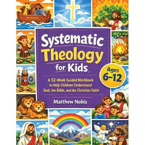 Systematic Theology for Kids - Paperback