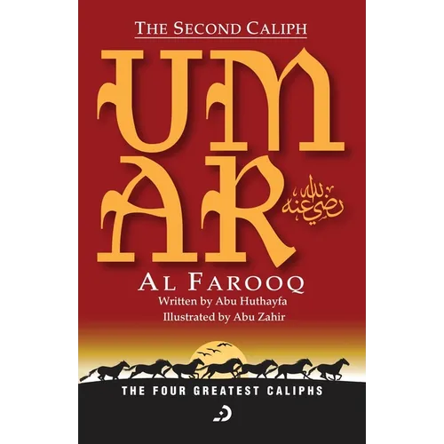 The Second Caliph - Umar Al Farooq (RA) - Paperback