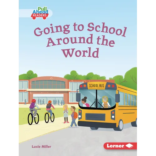 Going to School Around the World - Library Binding