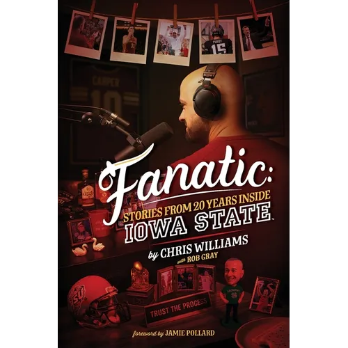 Fanatic: Stories From 20 Years Inside Iowa State - Paperback