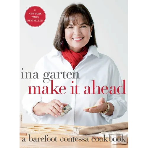 Make It Ahead: A Barefoot Contessa Cookbook - Hardcover