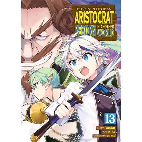 Chronicles of an Aristocrat Reborn in Another World (Manga) Vol. 13 - Paperback