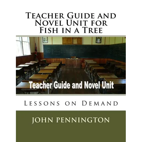 Teacher Guide and Novel Unit for Fish in a Tree: Lessons on Demand - Paperback