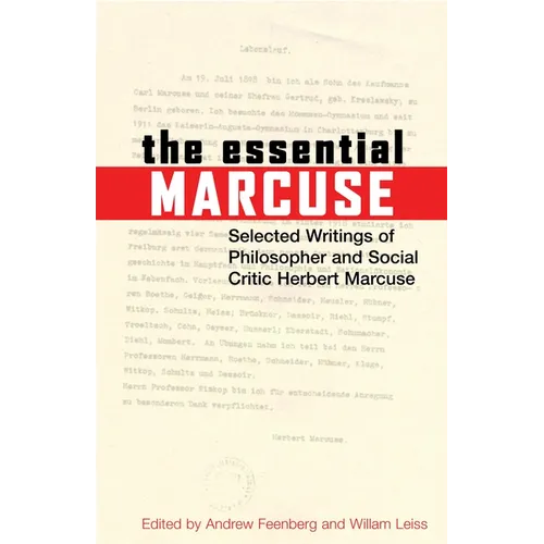 The Essential Marcuse: Selected Writings of Philosopher and Social Critic Herbert Marcuse - Paperback