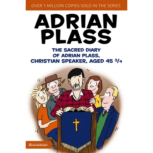 The Sacred Diary of Adrian Plass, Christian Speaker, Aged 45 3/4 - Paperback
