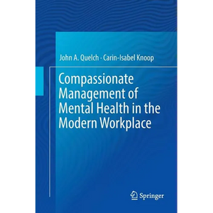 Compassionate Management of Mental Health in the Modern Workplace - Paperback