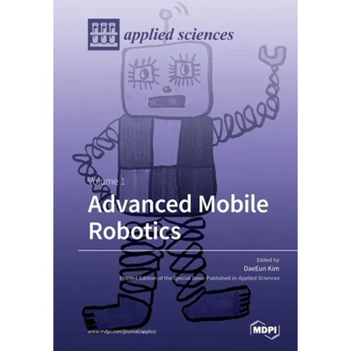 Advanced Mobile Robotics: Volume 1 - Paperback