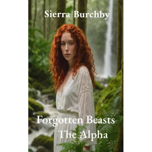 Forgotten Beasts: The Alpha - Paperback