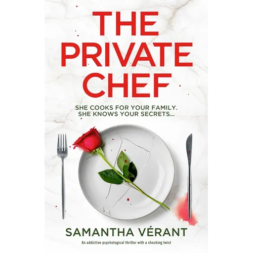 The Private Chef: An Addictive Psychological Thriller with a Shocking Twist - Paperback