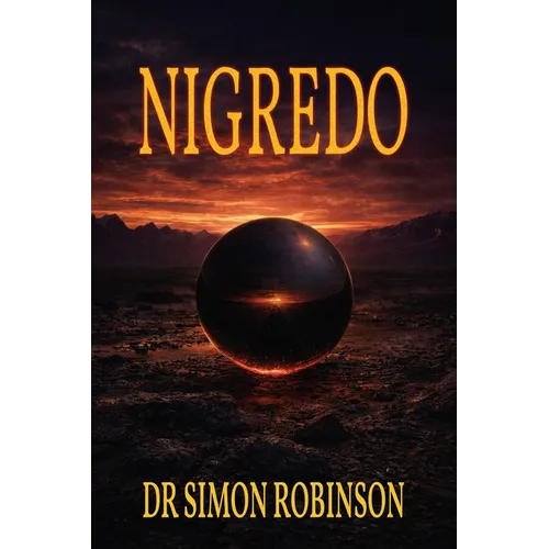 Nigredo: A Course in Modern Alchemy - Book One - Paperback