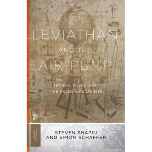 Leviathan and the Air-Pump: Hobbes, Boyle, and the Experimental Life - Paperback