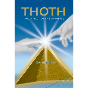 Thoth, Architect of the Universe: Stonehenge and Giza are maps - Paperback