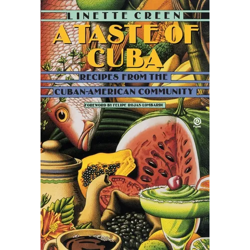 A Taste of Cuba: Recipes From the Cuban-American Community - Paperback